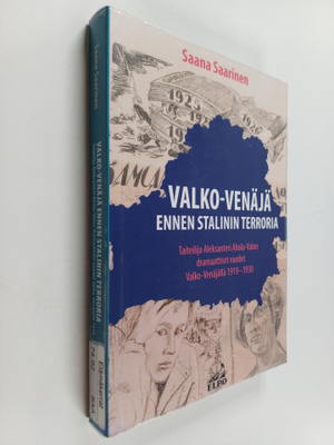 Saana Saarinen : Valko-Venäjä ennen Stalinin terroria : t...