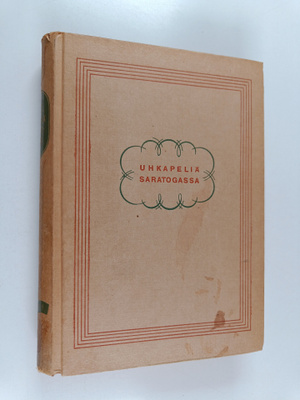 Edna Ferber : Uhkapeliä Saratogassa