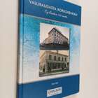 Nina Pelli : Valuraudasta korkokenkiin : Oy Carlson 150 v... - pikkukuva 1