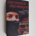 Subcomandante Marcos : Our Word is Our Weapon - Selected ... - pikkukuva 1