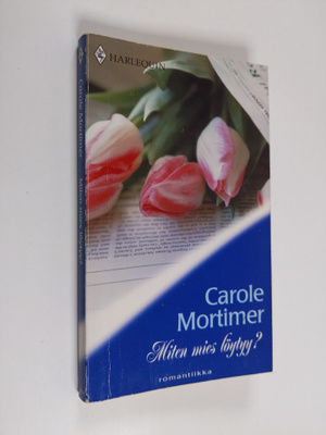 Carole Mortimer : Miten mies löytyy?