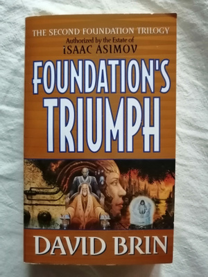 Brin, David: Second Foundation: Foundation's Triumph