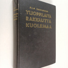 Aleksandra Rahmanova : Ylioppilaita rakkautta kuolemaa : ... - pikkukuva 1