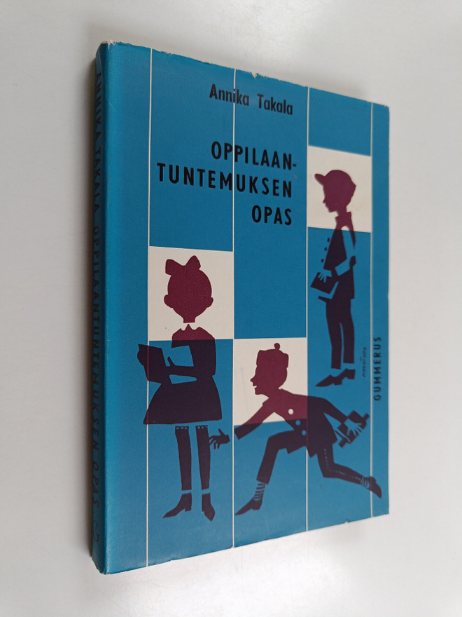 Annika Takala : Oppilaantuntemuksen opas