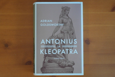 Adrian Goldsworthy:Antonius ja Kleopatra.1.P.2011.Sid.Kp.