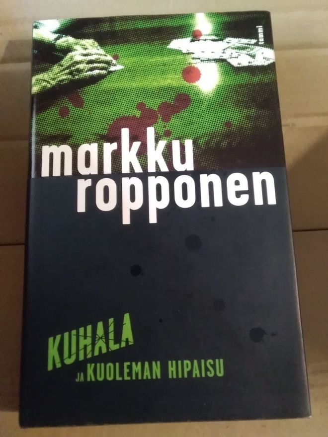 Markku Ropponen: Kuhala ja kuoleman hipaisu