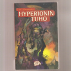 Simmons, Dan Hyperionin tuho, Like, 1999 2.p., nid., K3- - pikkukuva 1