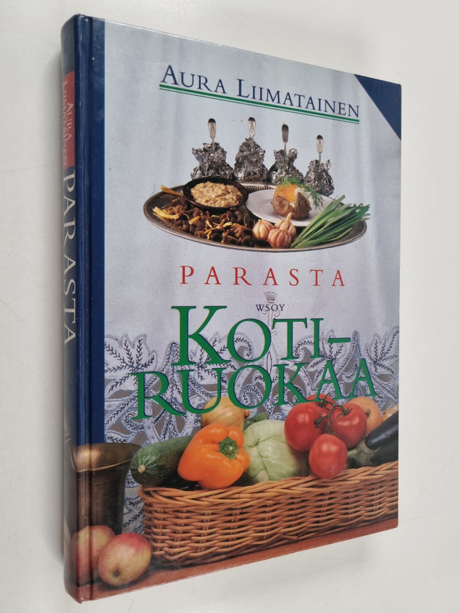 Aura Liimatainen : Parasta kotiruokaa
