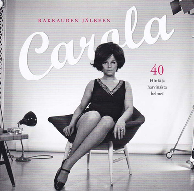 Carola - Rakkauden jälkeen: 40 hittiä ja harvinaista...(2CD)