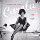 Carola - Rakkauden jälkeen: 40 hittiä ja harvinaista...(2CD) - pikkukuva 1
