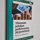 Seppo Ikäheimo : Ylimmän johdon palkitsemisjärjestelmät :... - pikkukuva 1
