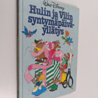 Walt Disney : Hulin ja Vilin syntymäpäiväyllätys - pikkukuva 1