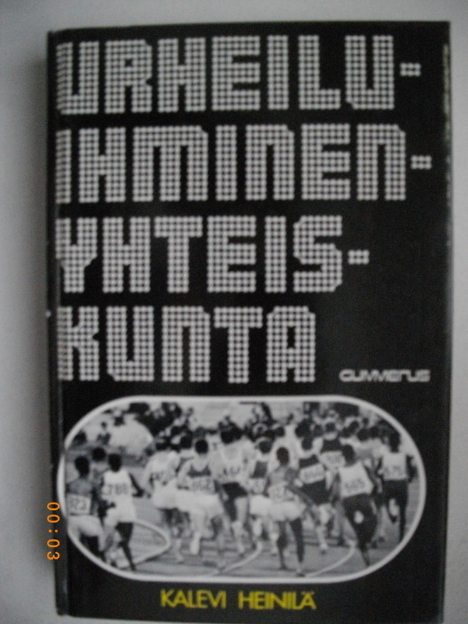 Kalevi Heinilä: Urheilu - ihminen - yhteiskunta (6.5)