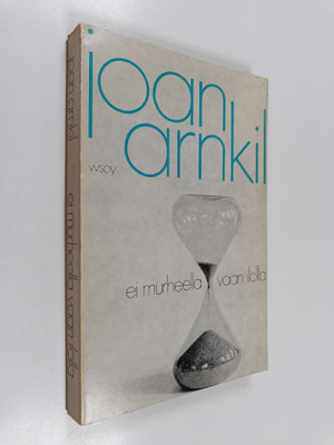 Joan Arnkil-Campbell : Ei murheella vaan ilolla