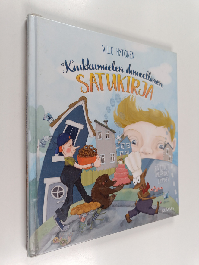 Ville Hytönen : Kiukkumielen ihmeellinen satukirja