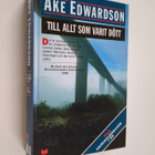 Åke Edwardson : Till allt som varit dött ; Gå ut min själ - pikkukuva 1