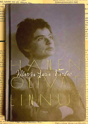 Marja-Liisa Vartio - Hänen olivat linnut (sid.)