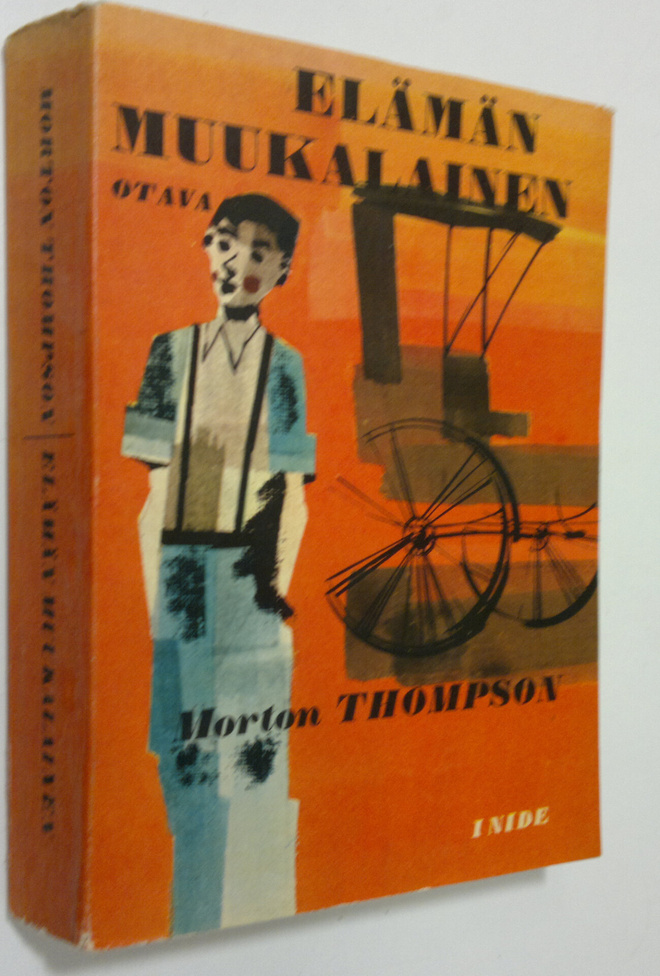Morton Thompson : Elämän muukalainen 1