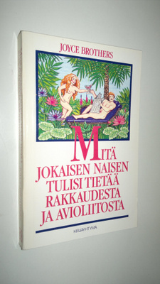 Joyce Brothers : Mitä jokaisen naisen tulisi tietää rakka...