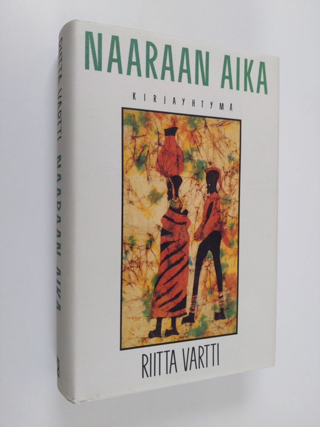 Riitta Vartti : Naaraan aika