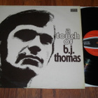 B.J. THOMAS - A Touch Of - LP soul rock,ballads 1975 EX - pikkukuva 1