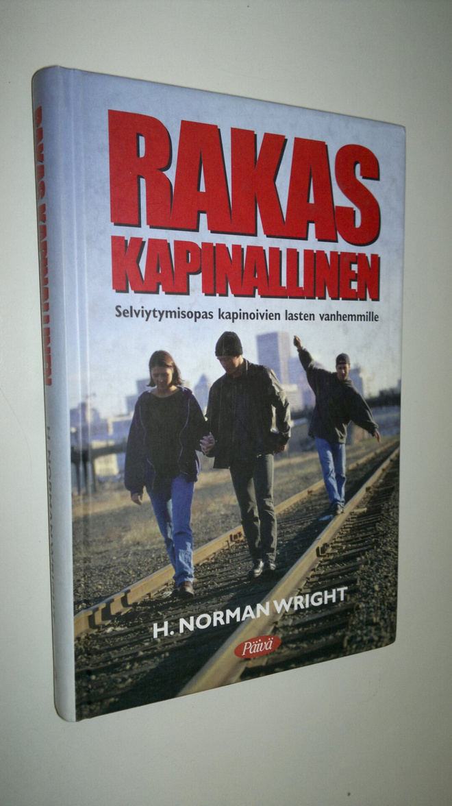 H. Norman Wright : Rakas kapinallinen : selviytymisopas k...