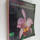 Esko Puupponen : Harrastajan suuri orkideakirja - pikkukuva 1