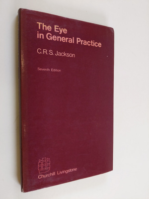 C. R. S. Jackson : The eye in general practice