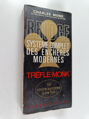 Charles Monk : Bridge : Systeme complet des encheres mode...