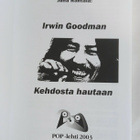 Irvin Goodman "Kehdosta hautaan" - Juha Rantala - pikkukuva 3
