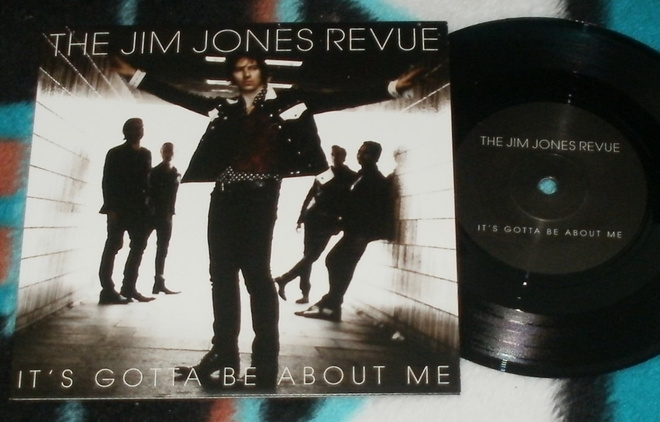 JIM JONES REVUE  It's Gotta Be About Me ~ 7" SINGLE