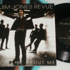 JIM JONES REVUE  It's Gotta Be About Me ~ 7" SINGLE - pikkukuva 1