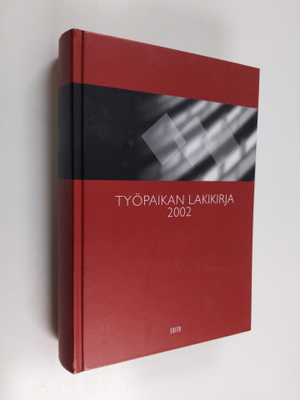 Työpaikan lakikirja 2002