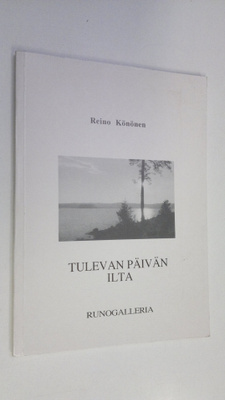 Reino Könönen : Tulevan päivän ilta