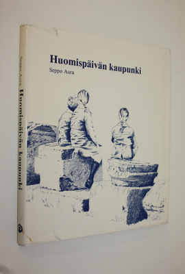 Seppo Aura : Huomispäivän kaupunki