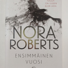 Nora Roberts : Valitun aikakirjat : Ensimmäinen vuosi ; T... - pikkukuva 3