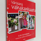 Else Österberg : Värikästä vahakankaasta - pikkukuva 1