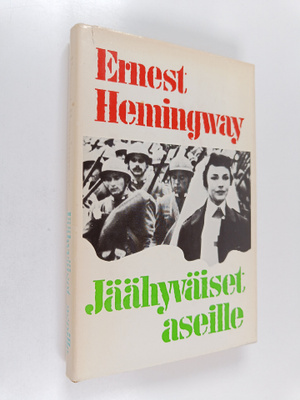 Ernest Hemingway : Jäähyväiset aseille