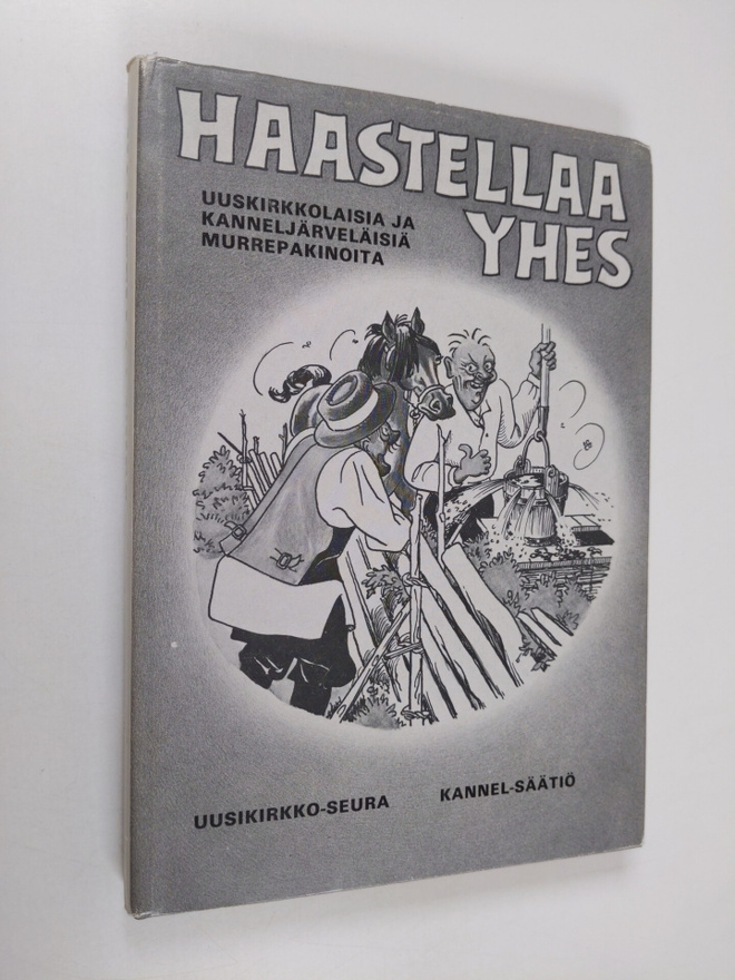 Haastellaa yhes : uuskirkkolaisia ja kanneljärveläisiä mu...