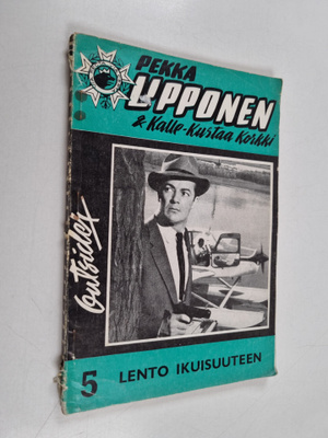 Pekka Lipponen & Kalle-Kusta Korkki 5/1965 : Lento ikuisu...