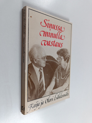 Kaija Lähdesmäki ym. : Sinussa minulla vastaus