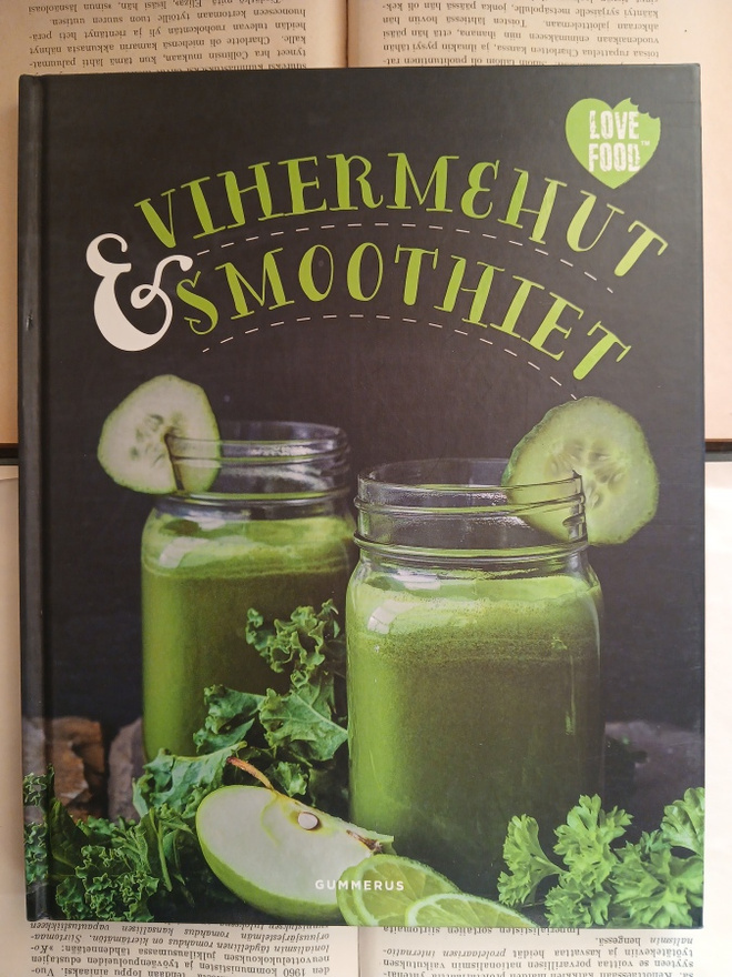Mima Sinclair - Vihermehut ja -smoothiet (sid.)