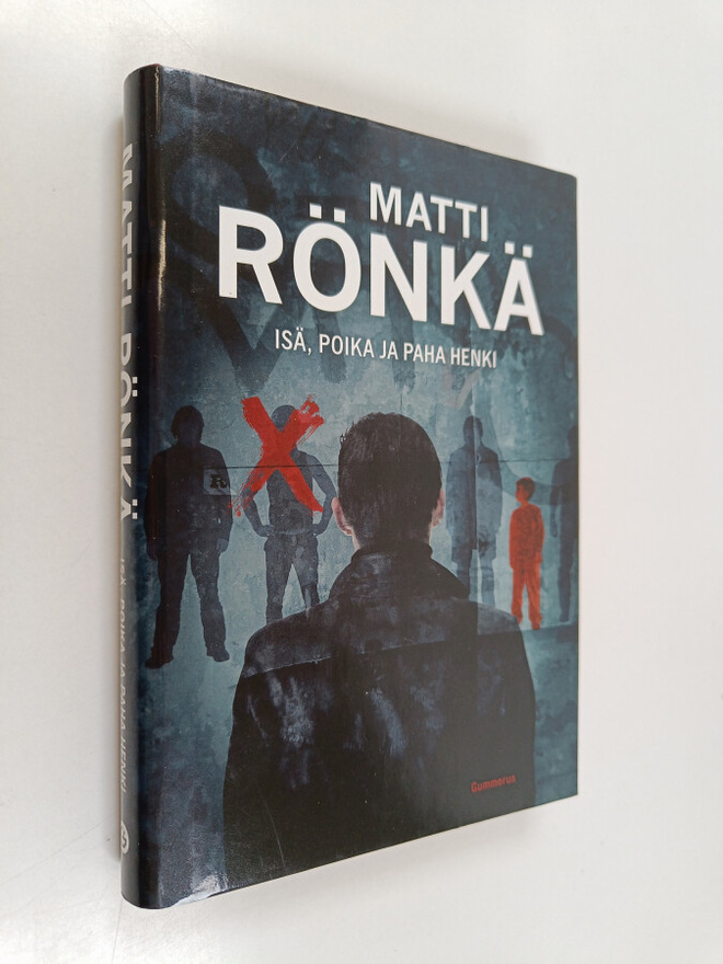 Matti Rönkä : Isä, poika ja paha henki