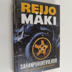 Reijo Mäki : Sahanpururevolveri : kauneimmat kertomukset - pikkukuva 1