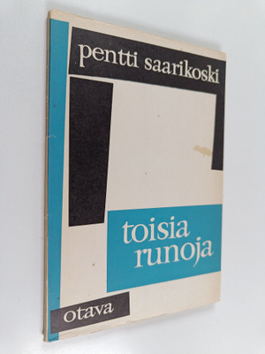 Pentti Saarikoski : Toisia runoja