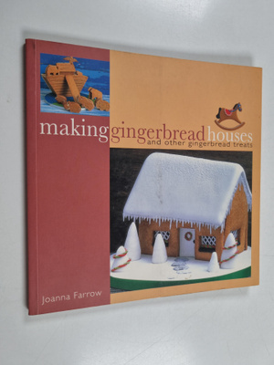 Joanna Farrow : Making Gingerbread Houses