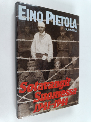 Eino Pietola : Sotavangit Suomessa 1941-1944 : dokumentte...