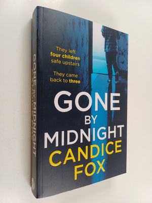 Candice Fox : Gone by Midnight