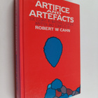 Robert W. Cahn : Artifice and artefacts : 100 essays in m... - pikkukuva 1