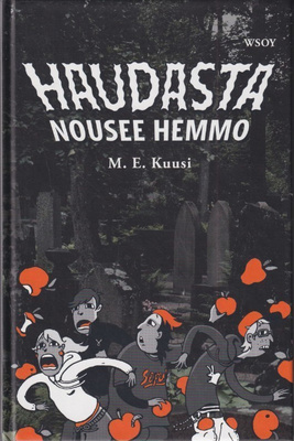 M. E. Kuusi: Haudasta nousee hemmo